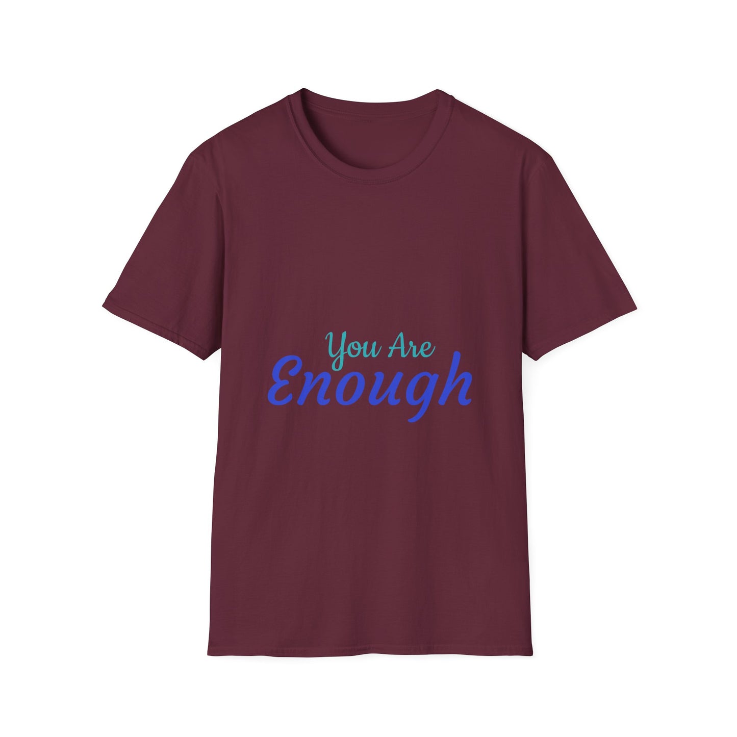 Unisex Softstyle T-Shirt - 'You Are Enough' Inspirational Tee for Every Occasion