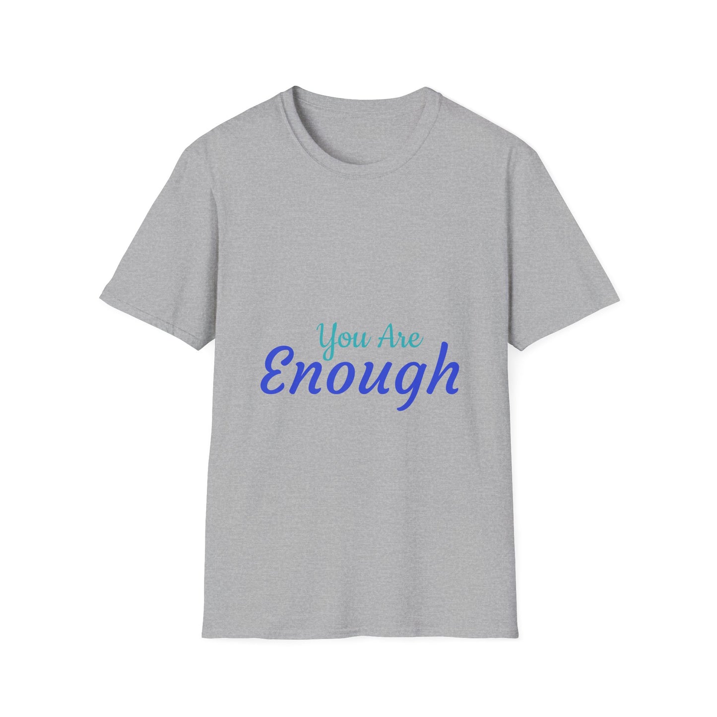 Unisex Softstyle T-Shirt - 'You Are Enough' Inspirational Tee for Every Occasion