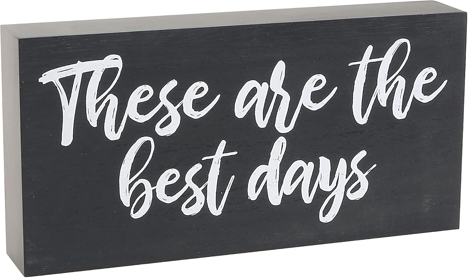 Wood Block Décor “These Are the Best Days” - Inspirational Wood Sign from Size 10" X 5" X 2” Wall or Tabletop Decor - One Small Positive Thought Every Morning