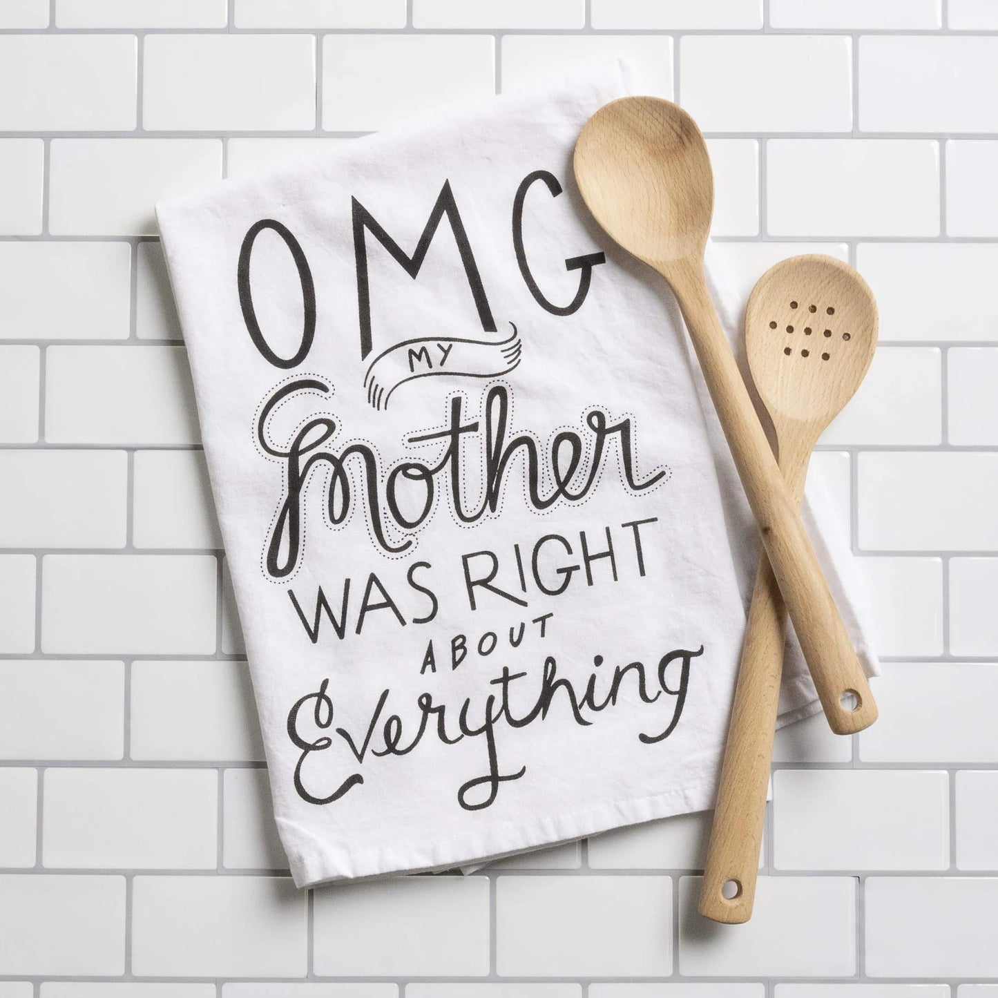 OMG Mom Was Right, Dish Dry Towel, Mother'S Day Gift, Funny Mother Saying