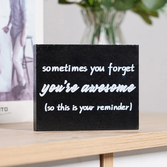 You Are Awesome Inspirational Desk Sign